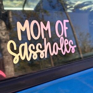 Mom of Sassholes Vinyl Decal